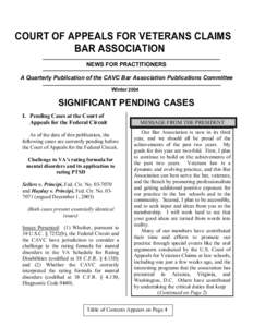 COURT OF APPEALS FOR VETERANS CLAIMS BAR ASSOCIATION NEWS FOR PRACTITIONERS A Quarterly Publication of the CAVC Bar Association Publications Committee Winter 2004