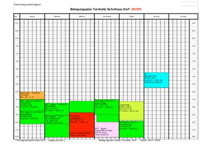 Einwohnergemeinde Eggiwil  Belegungsplan Turnhalle Schulhaus Dorf UNTEN Zeit  Montag
