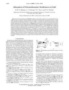 Langmuir 2000, 16, Adsorption of Poly(amidoamine) Dendrimers on Gold K. M. A. Rahman, C. J. Durning,* N. J. Turro, and D. A. Tomalia