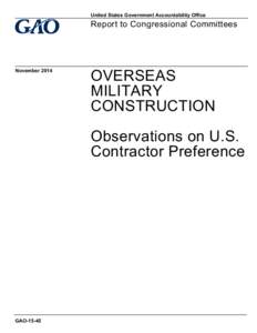 GAO-15-45, OVERSEAS MILITARY CONSTRUCTION: Observations on U.S. Contractor Preference