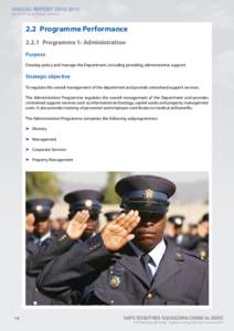 ANNUAL REPORT[removed]SOUTH AFRICAN POLICE SERVICE 2.2	 Programme Performance 2.2.1  Programme 1: Administration Purpose