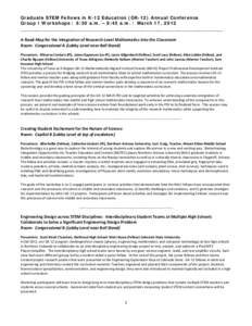Graduate STEM Fellows in K-12 Education (GK-12) Annual Conference Group I Workshops / 8:30 a.m. – 9:45 a.m. / March 17, 2012 _______________________________________________________________ A Road Map for the Integratio
