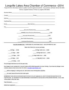 Longville Lakes Area Chamber of Commerce –2014 Please fill in all information below to update records for guide and website. Any questions call Dawn Gilsrud[removed]Mail to: Longville Chamber, PO Box 33, Longville, M