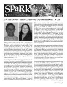 January 2011, Issue 11  Got Education? The UW Astronomy Department Does—A Lot! A first-generation undergraduate needs a research project (preferably a paid one), a professor needs help moving