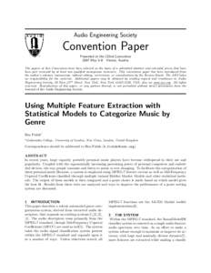 Audio Engineering Society  Convention Paper Presented at the 122nd Convention 2007 May 5–8 Vienna, Austria The papers at this Convention have been selected on the basis of a submitted abstract and extended precis that 