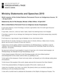 Ministry Statements and Speeches 2010 Ninth session of the United Nations Permanent Forum on Indigenous Issues, [removed]April 2010 Statement by Hon Dr Pita Sharples, Minister of Maori Affairs, 19 April 2010 Mihi to Unite