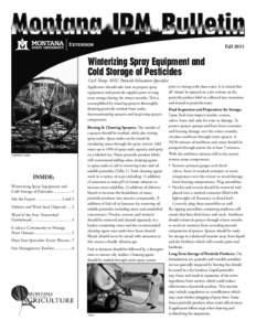 Fall[removed]Winterizing Spray Equipment and Cold Storage of Pesticides Cecil Tharp, MSU Pesticide Education Specialist prior to rinsing with clean water. It is critical that