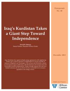 Viewpoints No. 46 Iraq’s Kurdistan Takes a Giant Step Toward Independence