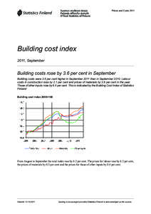 Prices and Costs[removed]Building cost index 2011, September  Building costs rose by 3.6 per cent in September