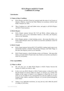 KLIA Ekspres and KLIA Transit Conditions of Carriage 1 Introduction 1.1 Nature of these Conditions (a)