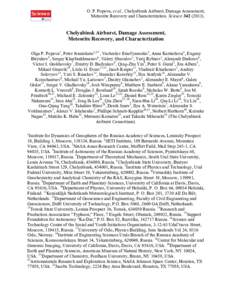 O. P. Popova, et al., Chelyabinsk Airburst, Damage Assessment, Meteorite Recovery and Characterization. Science[removed]Chelyabinsk Airburst, Damage Assessment, Meteorite Recovery, and Characterization Olga P. Popova