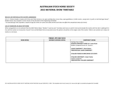 AUSTRALIAN STOCK HORSE SOCIETY 2015 NATIONAL SHOW TIMETABLE NOVICE DEFINITION AS PER EVENTS HANDBOOKA horse remains a novice until it has won three novices or an open working class at any show, open gymkhana or