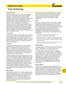 Application Guide  Fuse technology Circuit Protection Electrical distribution systems are often quite complicated. They cannot be absolutely fail-safe. Circuits are subject to