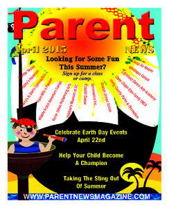 Celebrate Earth Day Events April 22nd Help Your Child Become A Champion Taking The Sting Out Of Summer