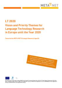 LT 2020 Vision and Priority Themes for Language Technology Research in Europe until the Year 2020 Towards the META-NET Strategic Research Agenda