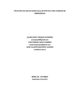 PROTOTIPO DE UNA ESTACIÓN CELULAR PORTÁTIL PARA ATENCIÓN DE EMERGENCIAS JULIÁN DAVID VÁSQUEZ GUTIÉRREZ  IVÁN FERNADO SANTA RAMÍREZ