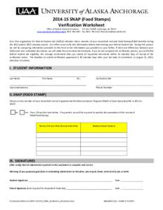 [removed]SNAP (Food Stamps) Verification Worksheet Office of Student Financial Assistance P.O. Box[removed]Anchorage, AK[removed]www.uaa.alaska.edu/financialaid[removed]Fax: ([removed]removed]