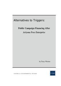 Alternatives to Triggers: Public Campaign Financing After Arizona Free Enterprise by Tracy Westen