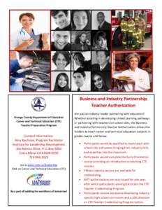 Business and Industry Partnership Teacher Authorization Orange County Department of Education Career and Technical Education (CTE) Teacher Preparation Program