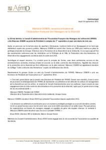 Communiqué Jeudi 24 septembre 2015 Mansour ZOBERI, nouveau président de l’Association Française des Managers de la Diversité Le 20 mai dernier, le Conseil d’administration de l’Association Française des Manage