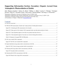 Supporting Information Section: Secondary Organic Aerosol from Atmospheric Photooxidation of Indole Julia Montoya-Aguilera,1 Jeremy R. Horne,2 Mallory L. Hinks,1 Lauren T. Fleming,1 Véronique Perraud,1 Peng Lin,3 Alexan