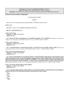 Document: Emergency Rule, Register Page Number: 28 IR 978 Source: December 1, 2004, Indiana Register, Volume 28, Number 3 Disclaimer: This document was created from the files used to produce the official CD-ROM Indiana R