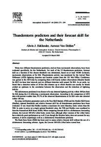 Atmospheric Research 67 –  – 299 www.elsevier.com/locate/atmos Thunderstorm predictors and their forecast skill for the Netherlands Alwin J. Haklander, Aarnout Van Delden *