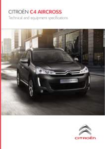 CITROËN C4 AIRCROSS  Technical and equipment specifications CITROËN C4 AIRCROSS Technical specifications