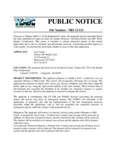 PUBLIC NOTICE File Number: NRS[removed]Pursuant to Chapter[removed]of the Department’s rules, the proposed activity described below has been submitted for approval under an Aquatic Resource Alteration Permit and §401 