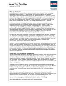 News You Can Use  Produced by PMMI What you should know On June 18, 2007, Packworld.com posted an article titled, “General Mills: packaging