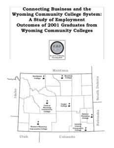 Connecting Business and the Wyoming Community College System: A Study of Employment Outcomes of 2001 Graduates from Wyoming Community Colleges