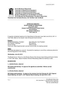 June 22-23, 2011  STATE BOARD OF EDUCATION TRUSTEES OF BOISE STATE UNIVERSITY TRUSTEES OF IDAHO STATE UNIVERSITY TRUSTEES OF LEWIS-CLARK STATE COLLEGE