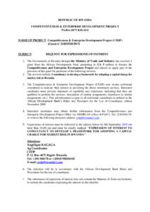 REPUBLIC OF RWANDA COMPETITIVENESS & ENTERPRISE DEVELOPMENT PROJECT Po.Box 6671 KIGALI NAME OF PROJECT: Competitiveness & Enterprise Development Project (CEDP) (Grant n° [removed]SUBJECT:
