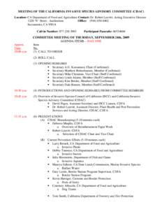 MEETING OF THE CALIFORNIA INVASIVE SPECIES ADVISORY COMMITTEE (CISAC) Location: CA Department of Food and Agriculture Contact: Dr. Robert Leavitt, Acting Executive Director 1220 ‘N’ Street - Auditorium Office: (916) 