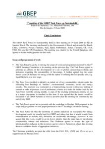 1st meeting of the GBEP Task Force on Sustainability Palácio do Itamaraty - Av. Marechal Floriano, 196 Rio de Janeiro, 19 June 2008 Chair Conclusions