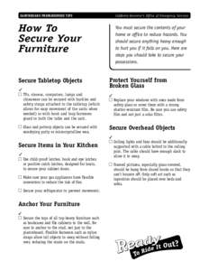 California Governor’s Office of Emergency Services  EARTHQUAKE PREPAREDNESS TIPS How To Secure Your