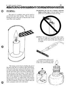 11  © 1999, Gerald L. Findley FUSING: The ends of a synthetic rope can be fused to