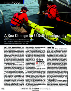 NEWSFOCUS  A Sea Change for U.S. Oceanography SINCE 1996, OCEANOGRAPHER KIPP Shearman has relied on a duo known around the lab as Bob and Jane to measure chlorophyll and other environmental parameters in