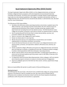 Equal Employment Opportunity Officer (EEOO) Checklist The Equal Employment Opportunity Officer (EEOO) is at the college/administrative unit level and facilitates college/unit level conversations with senior leadership an