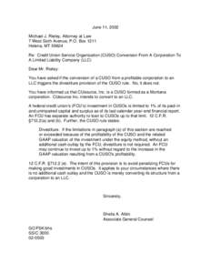 Legal Opinion Letter[removed]Credit Union Service Organization (CUSO) Conversion From A Corporation To A Limited Liability Company (LLC)