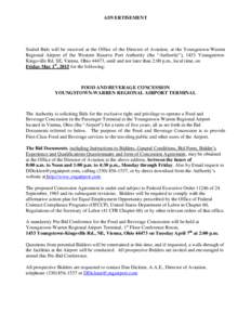 ADVERTISEMENT  Sealed Bids will be received at the Office of the Director of Aviation, at the Youngstown-Warren Regional Airport of the Western Reserve Port Authority (the “Authority”), 1453 YoungstownKingsville Rd. 