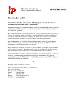 Office of the Information and Privacy Commissioner of Alberta NEWS RELEASE  Edmonton, June 13, 2006