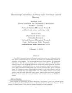 Maintaining Central-Bank Solvency under New-Style Central Banking ∗ Robert E. Hall Hoover Institution and Department of Economics, Stanford University National Bureau of Economic Research