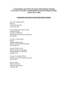 Contaminants and Natural Toxicants Subcommittee Meeting Enterobacter sakazakii Contamination in Powdered Infant Formula March 18-19, 2003 Contaminants and Natural Toxicants Subcommittee Members  Alex D.W. Acholonu, Ph.D.