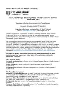 BRITISH ASSOCIATION FOR APPLIED LINGUISTICS  BAAL / Cambridge University Press APPLIED LINGUISTICS SEMINAR PROGRAMME 2010 Language in Conflict: A conversation with Peace Studies University of Huddersfield 6th-7th July 20