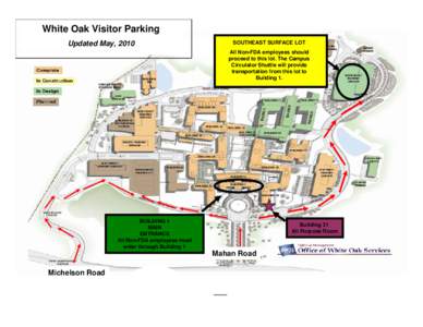 White Oak Visitor Parking Updated May, 2010 SOUTHEAST SURFACE LOT All Non-FDA employees should proceed to this lot. The Campus