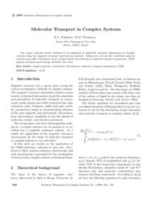 c 1999 Nonlinear Phenomena in Complex Systems ° Molecular Transport in Complex Systems E.A. Nikiforov, R.M. Yulmetyev Kazan State Pedagogical University,