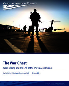 ASSOCIATED PRESS/MARK WILSON The War Chest War Funding and the End of the War in Afghanistan By Katherine Blakeley and Lawrence Korb