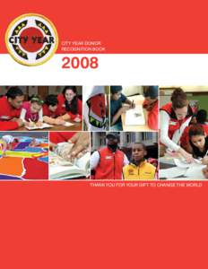 CITY YEAR DONOR RECOGNITION BOOK[removed]THANK YOU FOR YOUR GIFT TO CHANGE THE WORLD