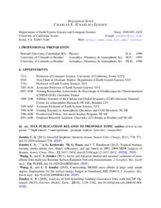 Biographical Sketch C HARLES S. (C HARLIE ) Z ENDER Departments of Earth System Science and Computer Science